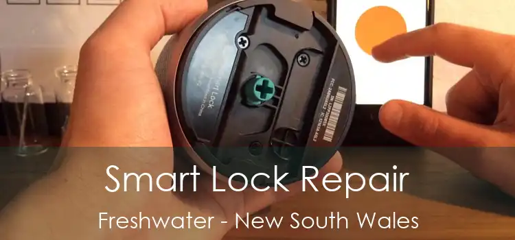 Smart Lock Repair Freshwater - New South Wales