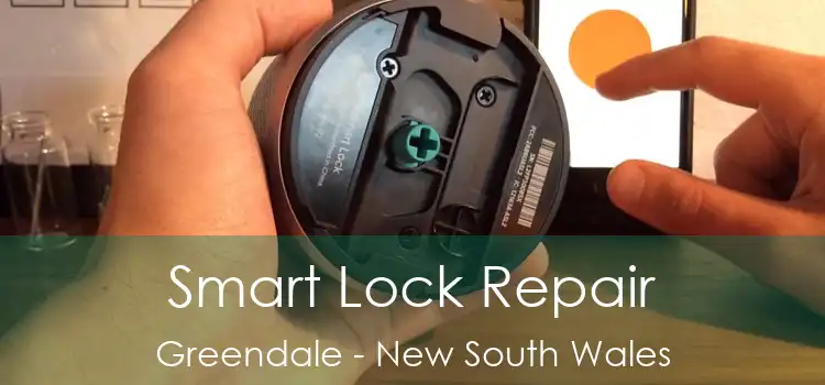 Smart Lock Repair Greendale - New South Wales