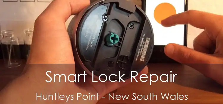 Smart Lock Repair Huntleys Point - New South Wales