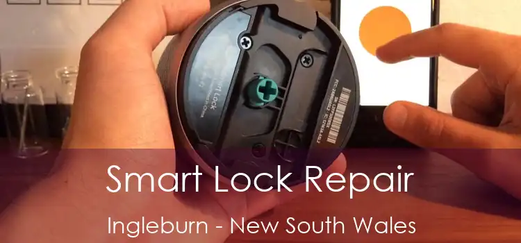 Smart Lock Repair Ingleburn - New South Wales