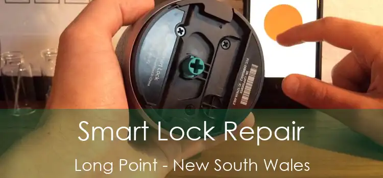 Smart Lock Repair Long Point - New South Wales