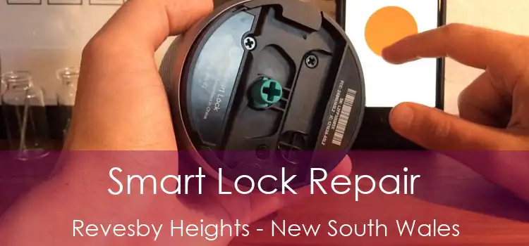 Smart Lock Repair Revesby Heights - New South Wales