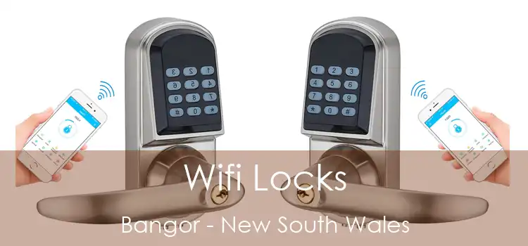 Wifi Locks Bangor - New South Wales