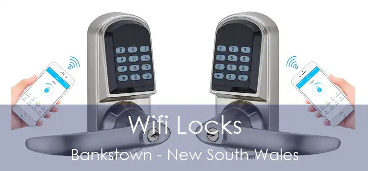 Wifi Locks Bankstown - New South Wales