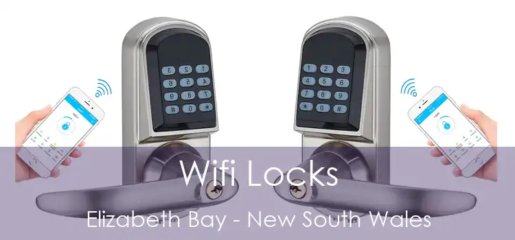 Wifi Locks Elizabeth Bay - New South Wales