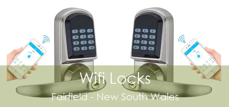 Wifi Locks Fairfield - New South Wales