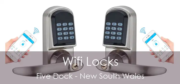 Wifi Locks Five Dock - New South Wales