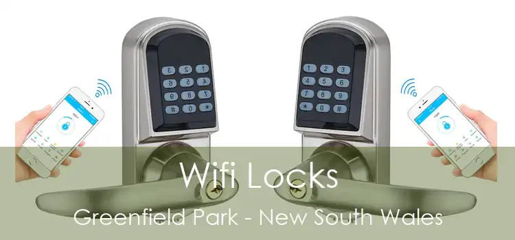 Wifi Locks Greenfield Park - New South Wales