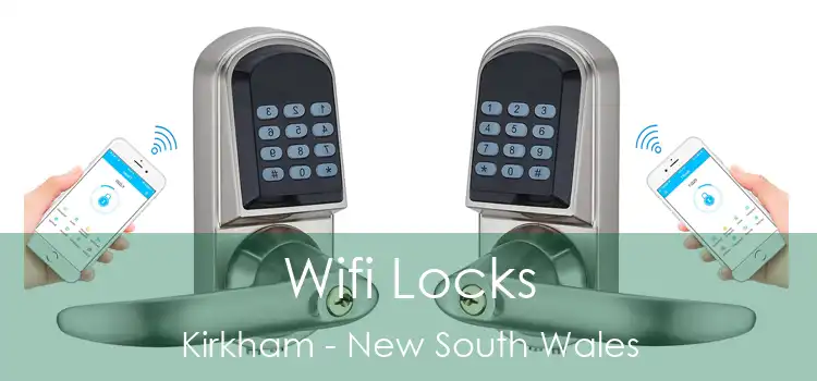 Wifi Locks Kirkham - New South Wales