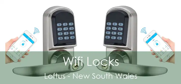 Wifi Locks Loftus - New South Wales