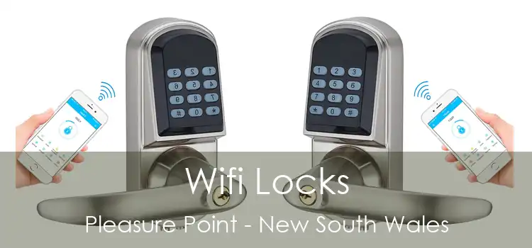 Wifi Locks Pleasure Point - New South Wales